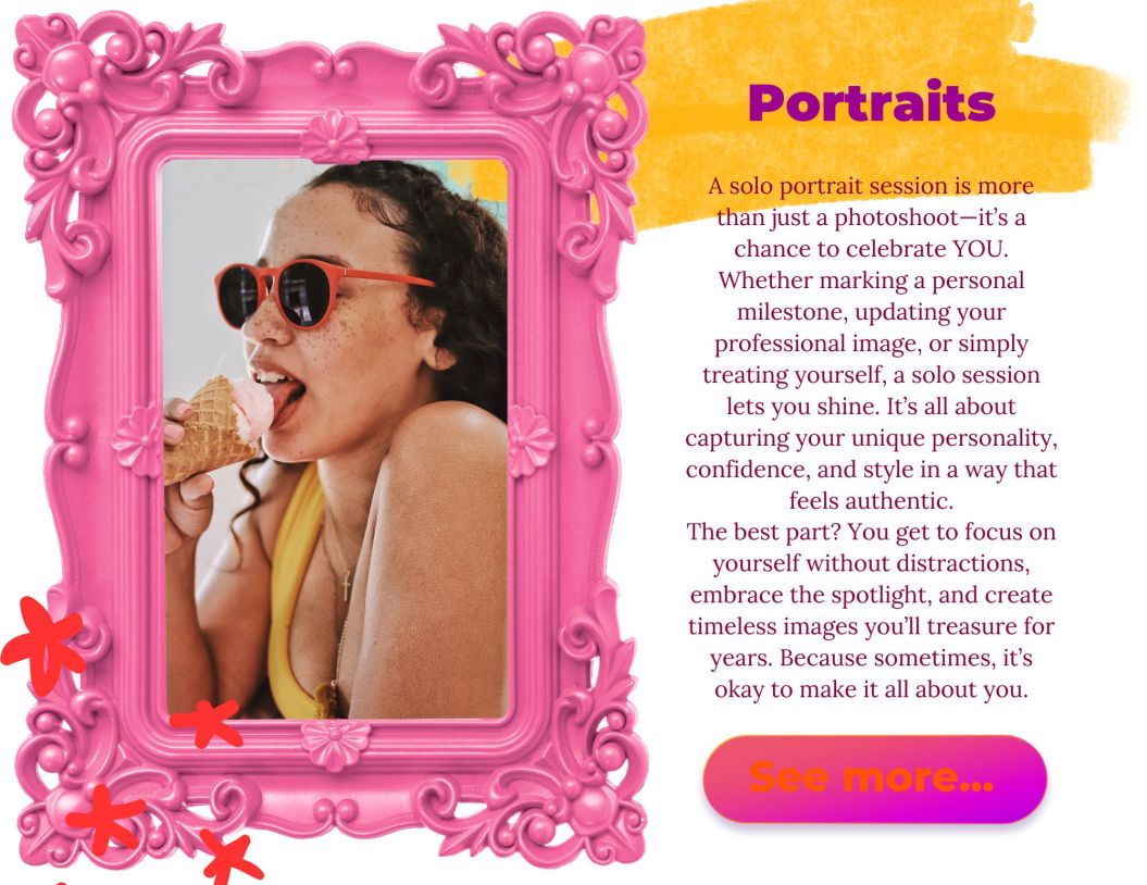 A solo portrait session is more than just a photoshoot—it’s a chance to celebrate YOU. Whether marking a personal milestone, updating your professional image, or simply treating yourself, a solo session lets you shine. It’s all about capturing your unique personality, confidence, and style in a way that feels authentic.

The best part? You get to focus on yourself without distractions, embrace the spotlight, and create timeless images you’ll treasure for years. Because sometimes, it’s okay to make it all about you.